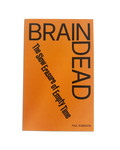 Brain Dead: The Slow Erasure of Empty Time