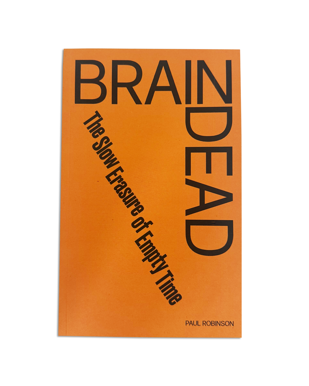 Brain Dead: The Slow Erasure of Empty Time