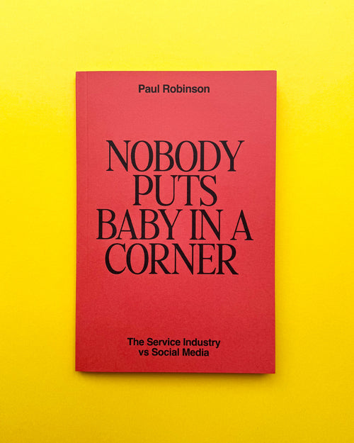 Nobody Puts Baby in a Corner: The Service Industry vs Social Media