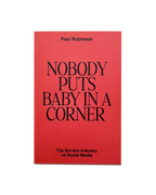 Nobody Puts Baby in a Corner: The Service Industry vs Social Media