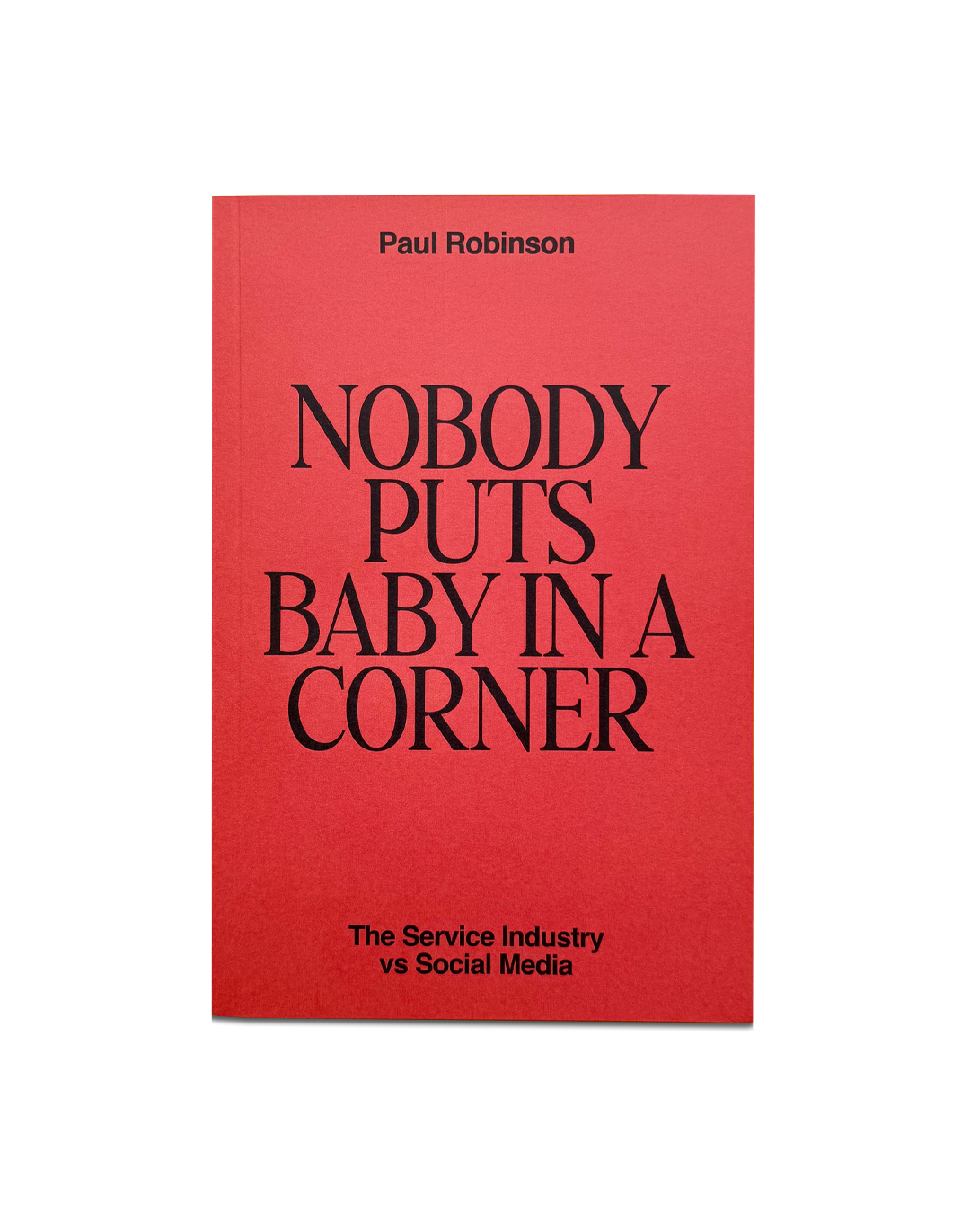 Nobody Puts Baby in a Corner: The Service Industry vs Social Media